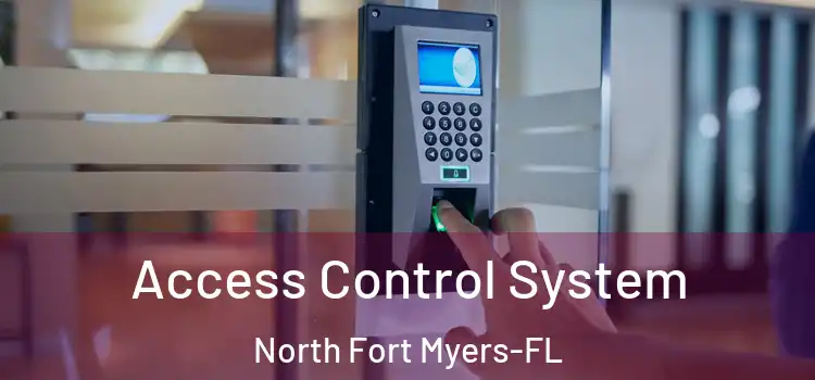  Access Control System North Fort Myers-FL