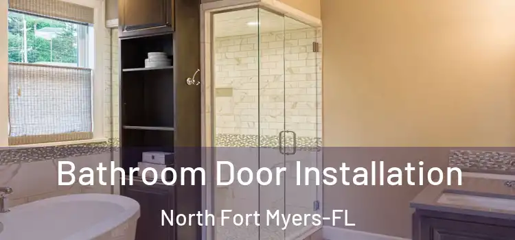  Bathroom Door Installation North Fort Myers-FL