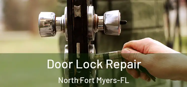 Door Lock Repair North Fort Myers-FL