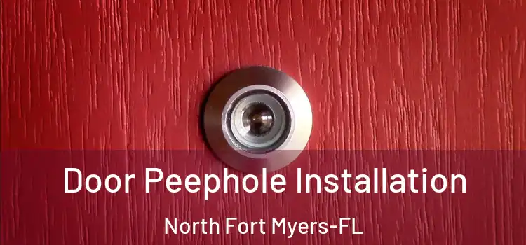 Door Peephole Installation North Fort Myers-FL