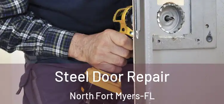  Steel Door Repair North Fort Myers-FL